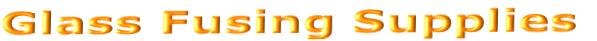 Glass Fusing Supplies